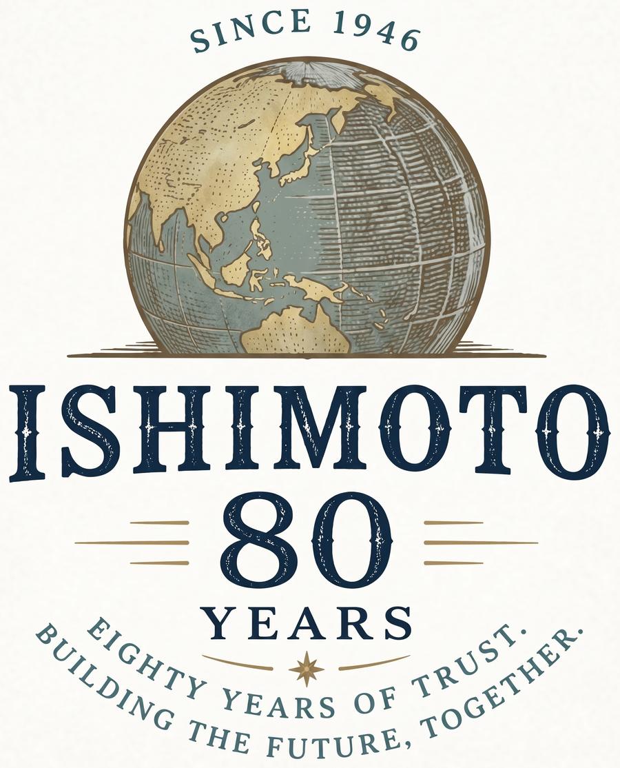 ISHIMOTO 80 YEARS ／ SINCE 1946